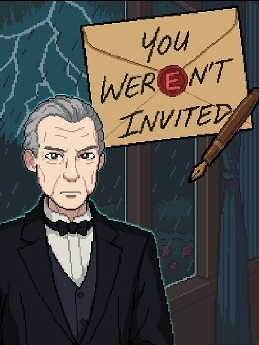 You Weren't Invited
