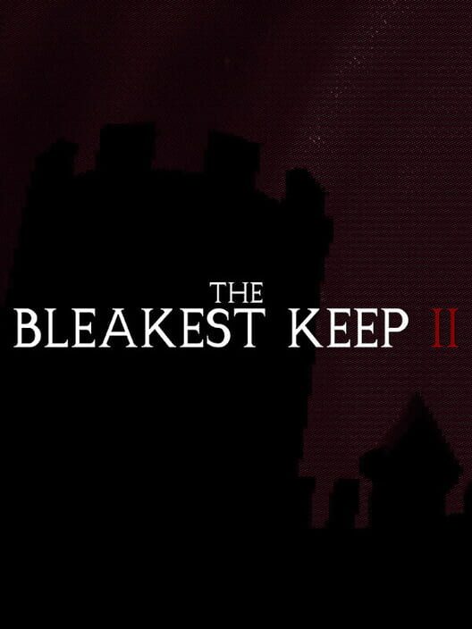 The Bleakest Keep 2 poster