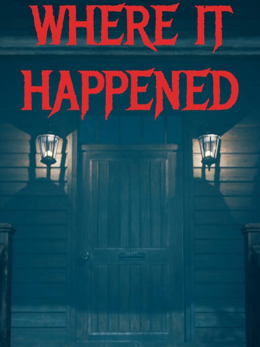 Where It Happened