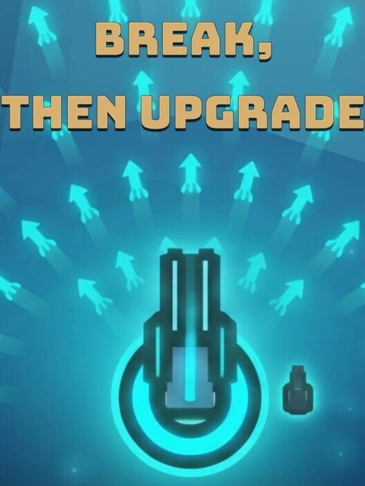 Break, Then Upgrade