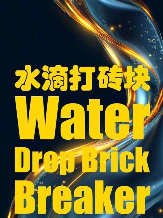 Water Drop Brick Breaker
