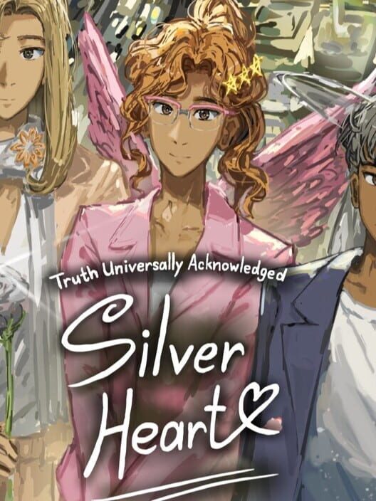 Truth Universally Acknowledged: Silver Heart