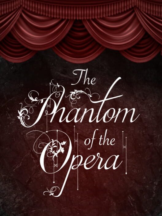 The Phantom of the Opera