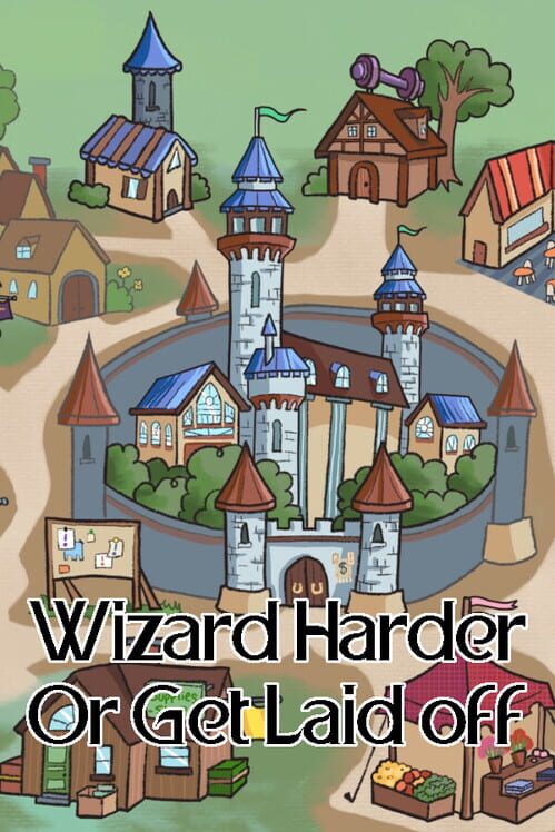 Wizard Harder or Get Laid Off 封面