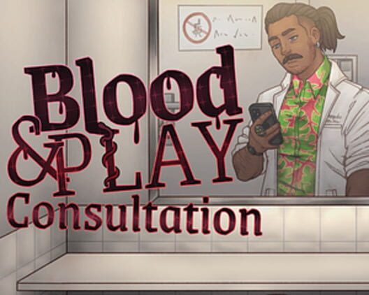 Blood & Play: Consultation · 游戏封面