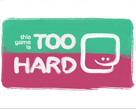 This Game is Too Hard · 游戏封面