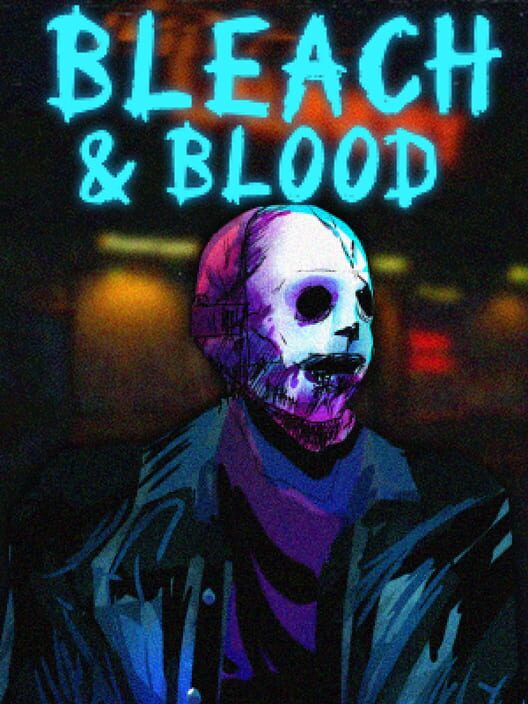 Bleach & Blood