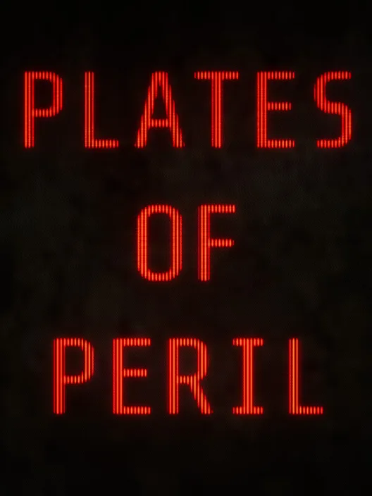 Plates of Peril