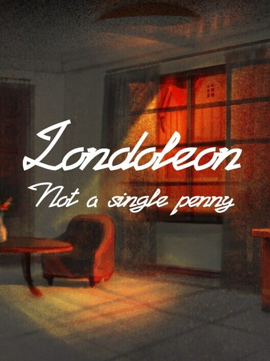 Londoleon: Not a Single Penny 封面