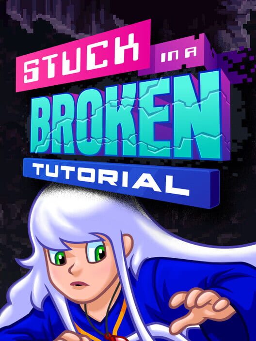 Stuck in a Broken Tutorial 封面