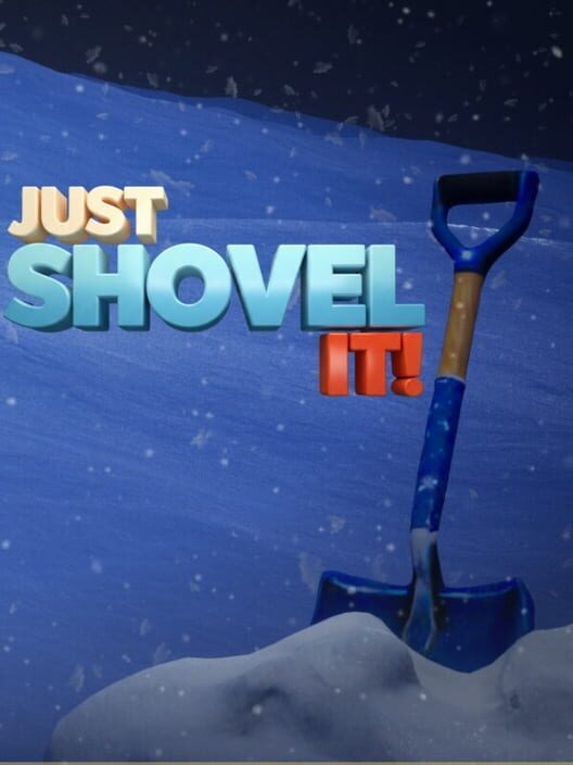 Just Shovel It! 封面