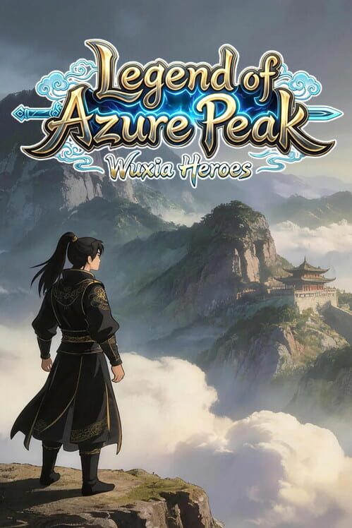 Legend of Azure Peak: Wuxia Heroes 封面