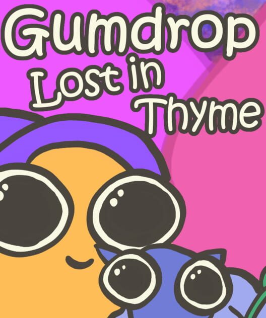 Jaquette de Gumdrop Lost in Thyme