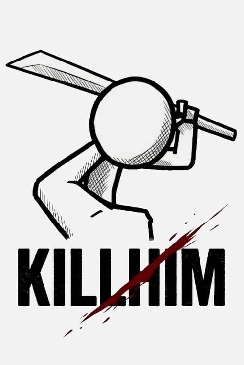 Kill Him 封面