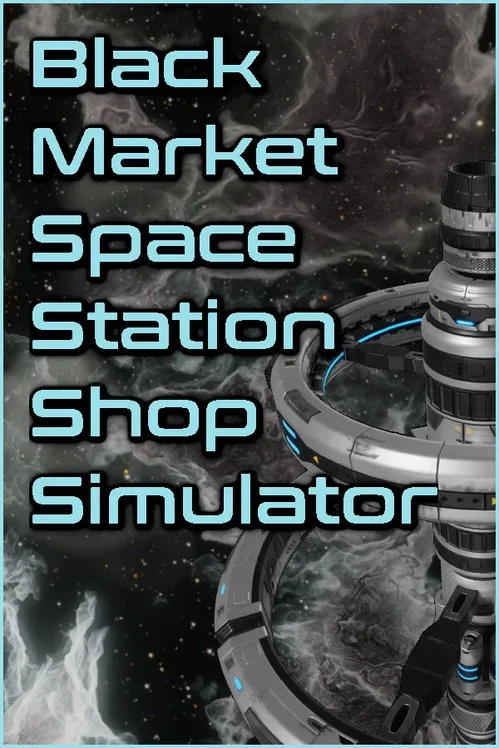 Black Market Space Station Shop Simulator