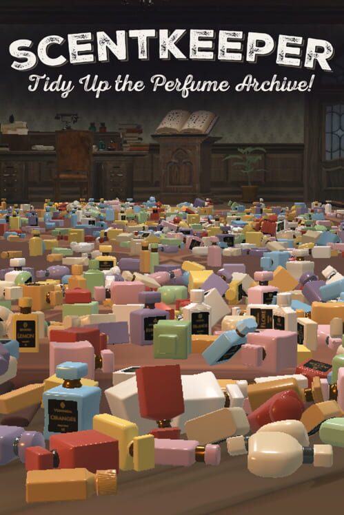 Scentkeeper: Tidy Up the Perfume Archive! cover