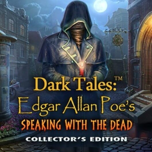 Dark Tales: Edgar Allan Poe's Speaking with the Dead - Collector's Edition 封面
