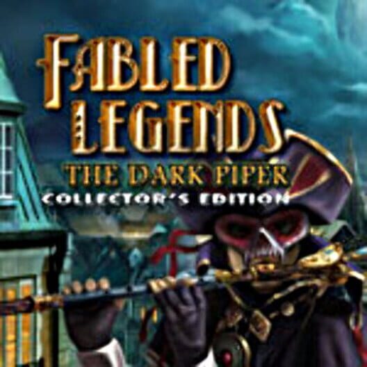 Fabled Legends: The Dark Piper - Collector's Edition 封面