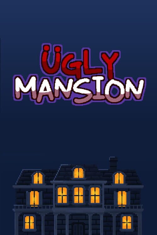 Ugly Mansion 封面
