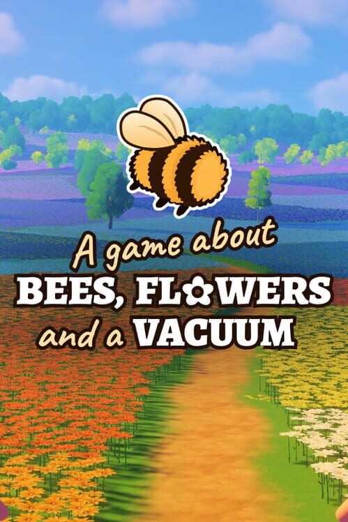 A Game About Bees, Flowers and Vacuum 封面