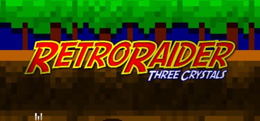 RetroRaider: Three Crystals Cover