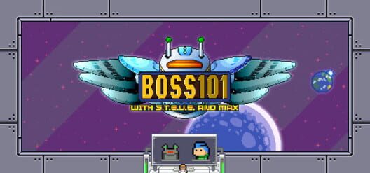 Boss 101 with S.T.E.V.E. and Max cover