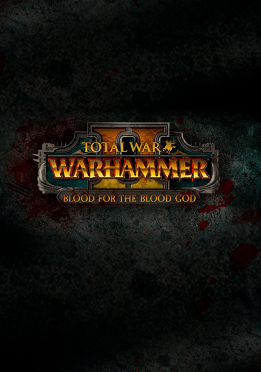 Total War: Warhammer II - Blood for the Blood God II