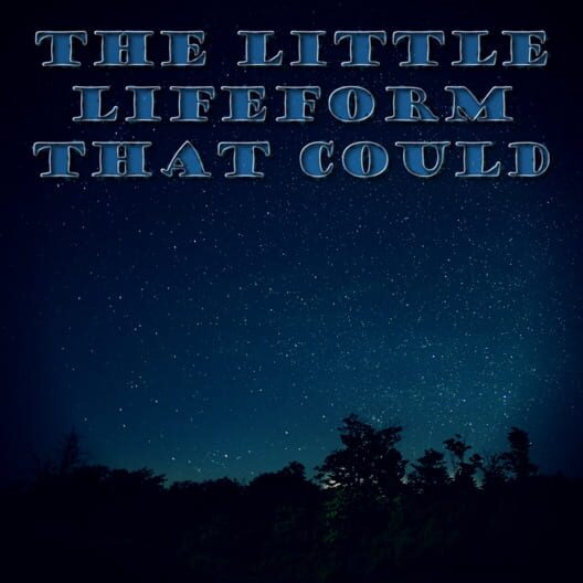 The Little Lifeform That Could cover