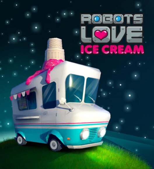 Robots Love Ice Cream cover
