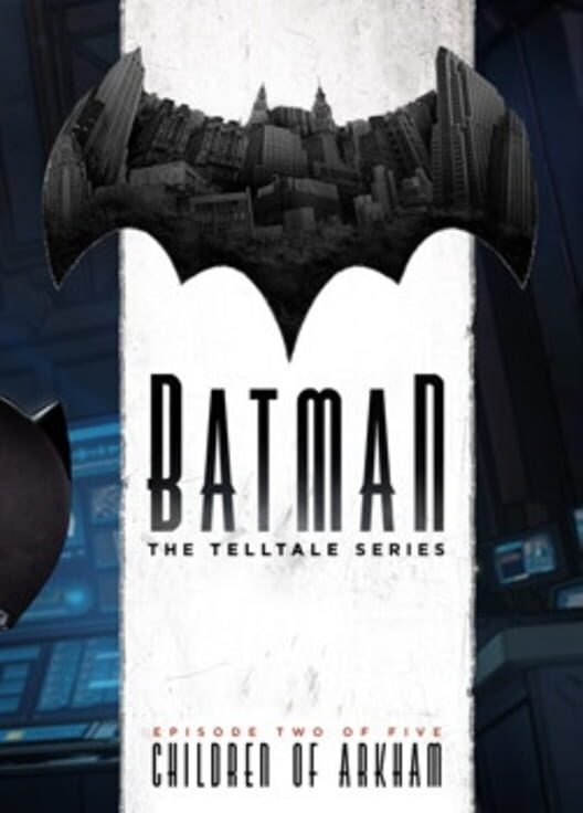 Batman: The Telltale Series - Episode 2: Children of Arkham