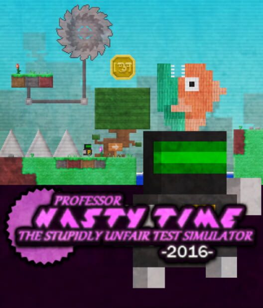 Professor Nasty Time: The Stupidly Unfair Test Simulator 2016 cover