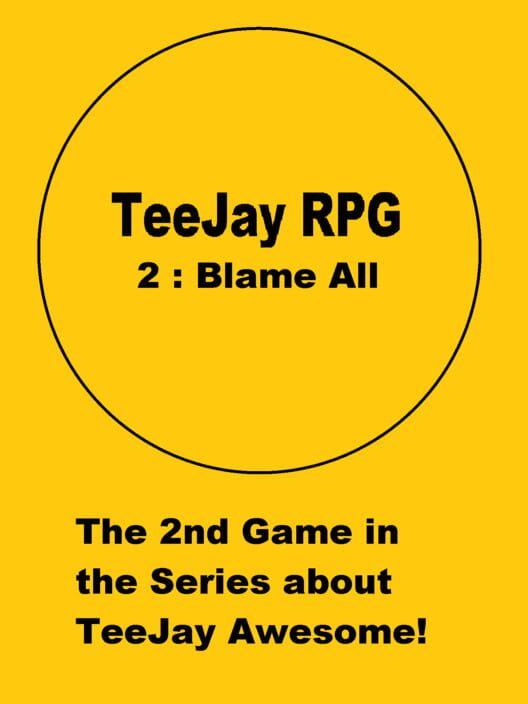 TeeJay RPG 2: Blame All cover
