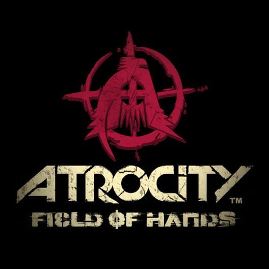 Atrocity: Field of Hands cover