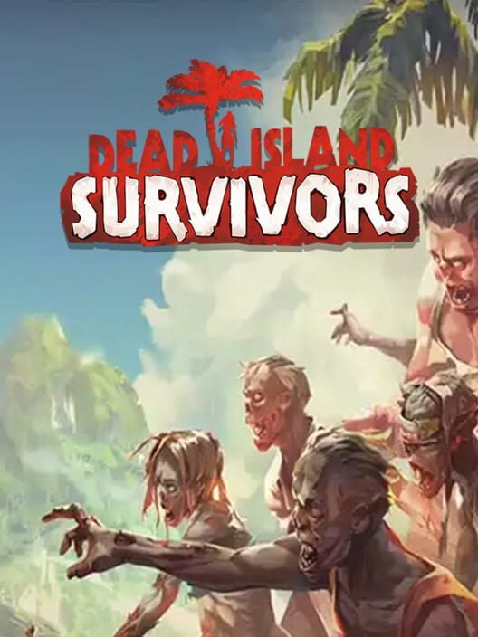 Dead Island: Survivors poster