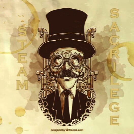 Steam and Sacrilege cover