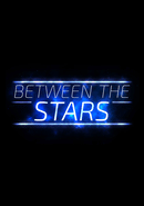 Between the Stars
