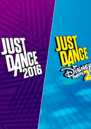 Just Dance 2016 & Just Dance Disney Party 2