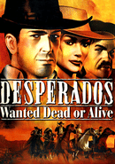 Desperados: Wanted Dead or Alive
