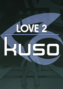 Love 2: Kuso