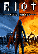 Riot: Civil Unrest