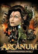 Arcanum: of Steamworks and Magick Obscura