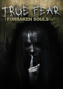 True Fear: Forsaken Souls Part 1