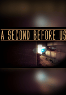 A SECOND BEFORE US