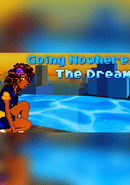 Going Nowhere: The Dream