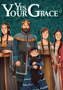 Yes, Your Grace