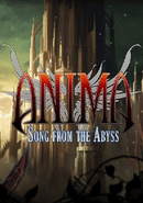 Anima: Song from the Abyss