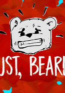 Just, Bearly