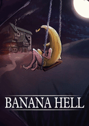 Banana Hell