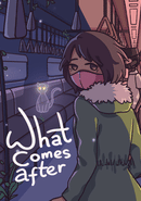 What Comes After