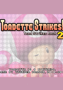 Toadette Strikes